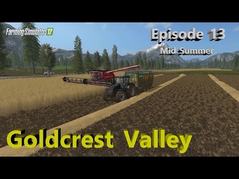 Farming Simulator 17 - Goldcrest Valley Edit by Stevie Episode 13