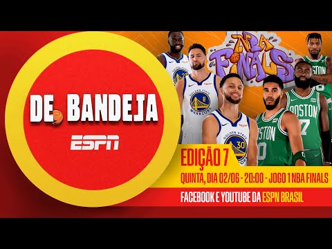 De Bandeja 7: É HORA DE NBA FINALS! Quem leva o troféu?