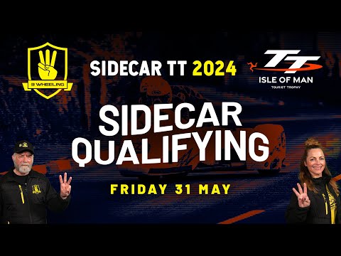 3 Wheeling TT 2024 - Sidecar Qualifying 4 - Friday 31 May