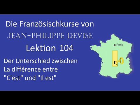 Französisch lernen , Lektion 104 , c'est  / il est -  das ist , er ist