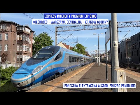 Express InterCityPremium EIP8300 Kołobrzeg - Kraków Główny Alstom EMU250 Pendolino Tanie Kolejowanie