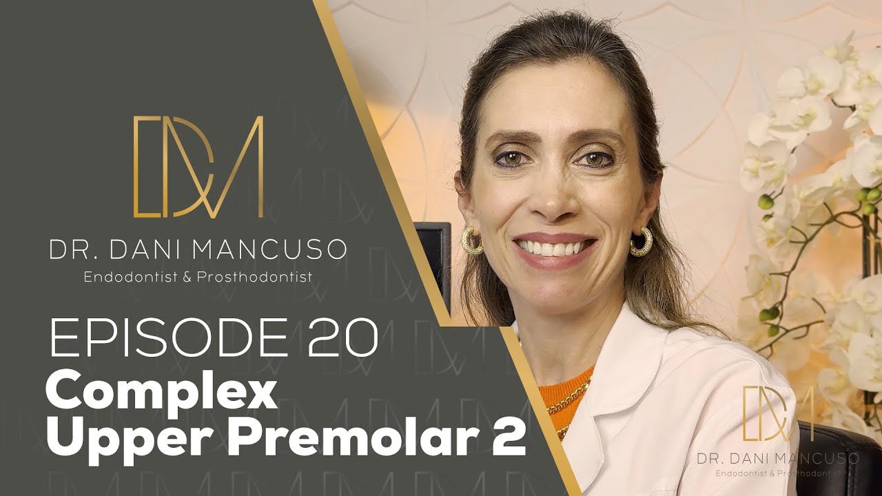 The Diary of an Endodontist - Episode 20 - Complex Upper Premolar 2