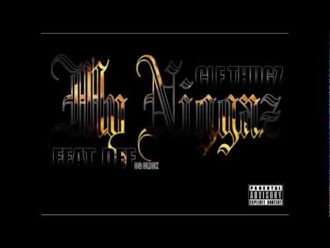 Clf Thugz - My Niggaz [Feat. Def]