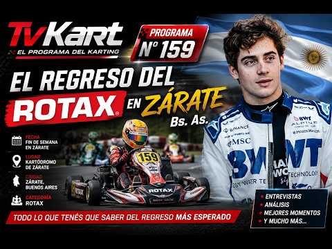 🚨 VUELVE ROTAX al KARTÓDROMO de ZÁRATE | El regreso más esperado | TvKart #159
