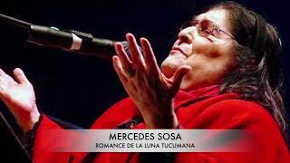 MERCEDES SOSA - ROMANCE DE LA LUNA TUCUMANA