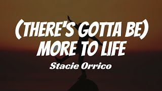 Stacie Orrico - There's Gotta Be More to Life with Lyrics