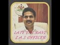 D K RAVI, IAS OFFICER, BRAVE HEART OF THE ...