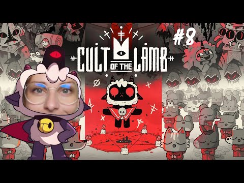 Cult of the Lamb - Part 8 (Záznam streamu)