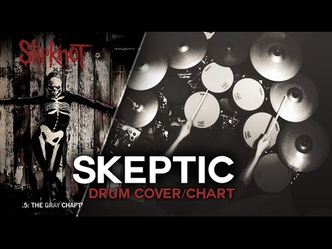 Slipknot - Skeptic [Drum Cover/Chart]