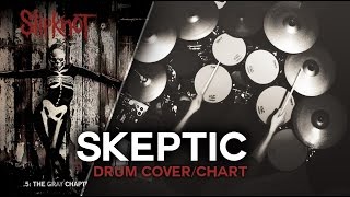 Slipknot - Skeptic [Drum Cover/Chart]