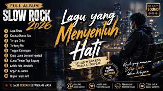 Download lagu SLOW ROCK TERBAIK 2026 🎶 LAGU YANG MENYENTUH HATI — COCOK DIDENGAR SAAT HUJAN & SEDIH  mp3