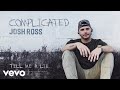 Josh Ross - Tell Me A Lie (Official Audio)