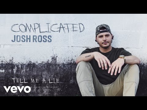 Tell Me A Lie - Josh Ross