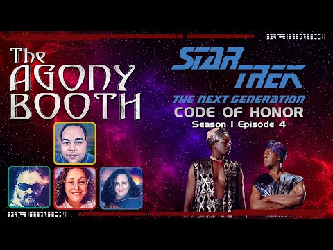 The Agony Booth | The Worst Star Trek Tng eo | Code Of Honor
