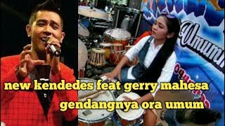 Download lagu NEW KENDEDES FEAT GERRY MAHESA mp3