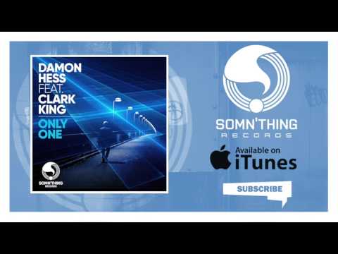 Damon Hess - Only One (Club Mix) [Feat. Clark King]