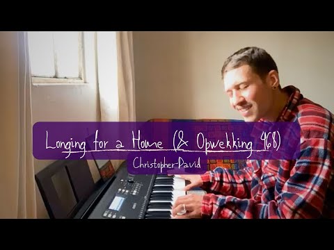 Longing for a Home (Original) / Opwekking 468
