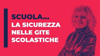 La sicurezza nelle gite scolastiche