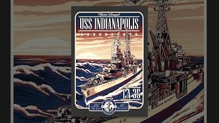 USS Indianapolis: The Legacy