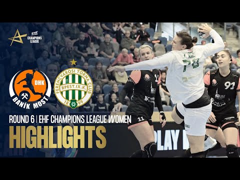 DHK Banik Most vs FTC-Rail Cargo Hungaria | Round 6 | EHF Champions League Women 2022/23