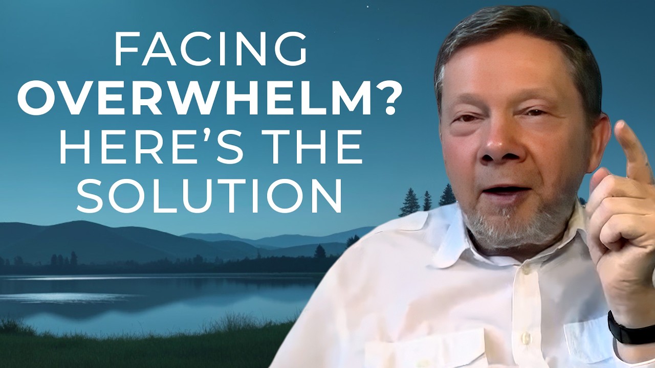 Overcoming Overwhelm: Eckhart Tolle's Guide to Staying Grounded