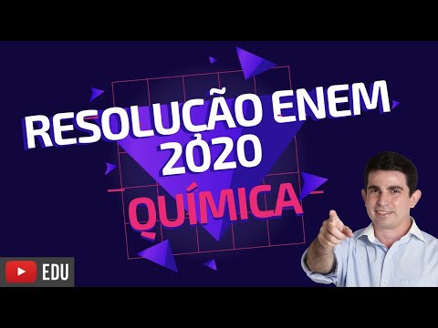 Resolução detalhada das questões da prova de Química do ENEM 2020