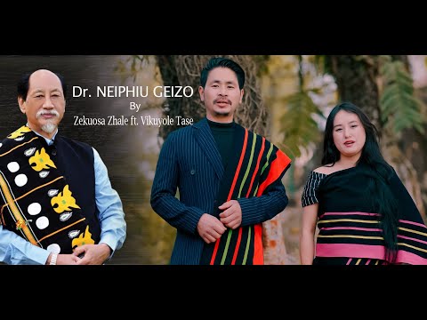 DR. NEIPHIU RIO GEIZO - Zekuosa Zhale ft. Vikuyole Tase (OFFICIAL MV)