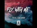DJ T H Eric Lumiere Fly With Me