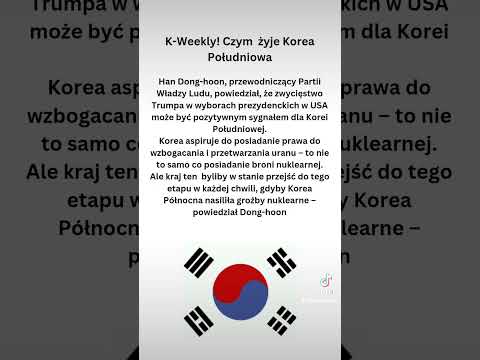 Korea Południowa może pod rządami Trumpa w USA poczynić pierwsze kroki w drodze do broni jądrowej!