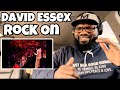 David Essex - Rock On | REACTION