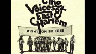 The voices of east harlem - Right On Be Free