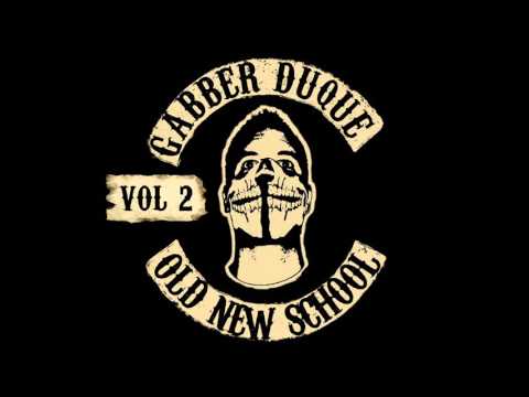 Gabber Duque - Old New School 2
