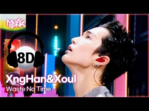 [🔊8D Bank] XngHan&Soul (승한앤소울) - Waste No Time | KBS WORLD TV 250801