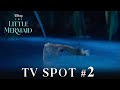 The Little Mermaid TV SPOT 2
