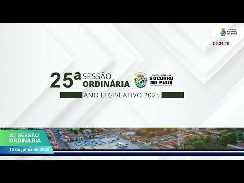 25ª Sessão Ordinária da Câmara Municipal de Socorro do Piauí - PI