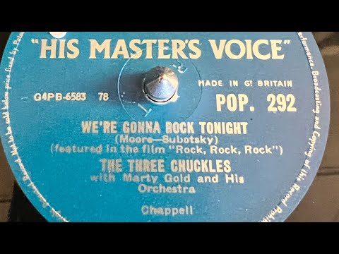 The Three Chuckles - We’re Gonna Rock Tonight 78rpm