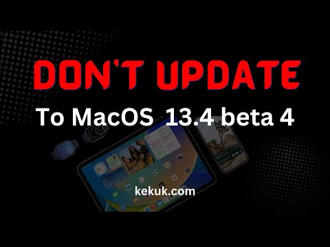 Don’t update to macOS 13.4 beta 4 - macOS Ventura 13.4 RC are now available to install over the air!