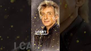 barry manilow-can&#39;t smile without you #shorts #lyrics #music