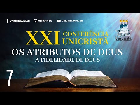 Os atributos de Deus 7 - A fidelidade de Deus