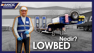 Lowbed Dorse Nedir? Dikkat Edilmesi Gerekenler!