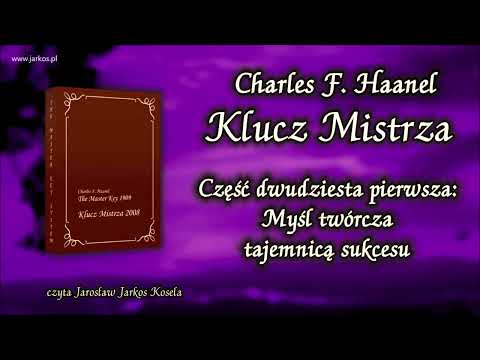 21. Klucz Mistrza - Część 21. Myśl twórcza tajemnicą sukcesu