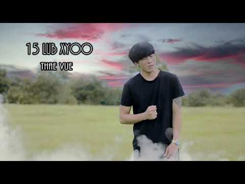 15 Lub Xyoo - Thae Vue [ New Single 2023 ]