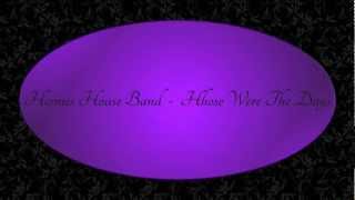 Hermes House Band - Those Were The Days -