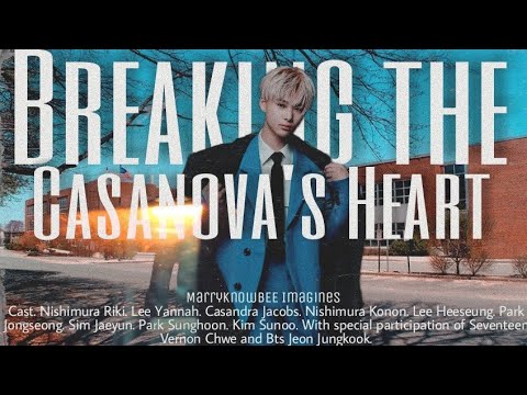 ENHYPEN Niki FF| Breaking the casanova's heart [ INTRO ]
