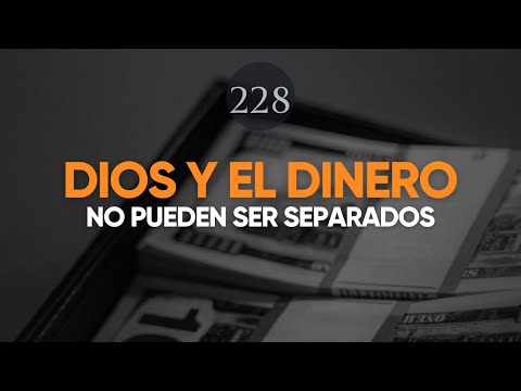 DIOS Y EL DINERO NO SE PUEDEN SEPARAR