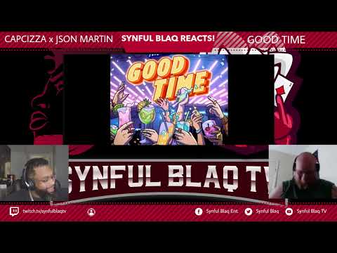 Very Pleasant Surprise! Synful Blaq Reacts - Capcizza x Json Martin   Good Time