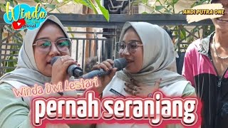 Download lagu PERNAH SERANJANG || WINDA DWI LESTARI || ANDI PUTRA 1 || ANJATAN LAMA BLOK GUDANG UYAH mp3
