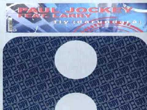 Paul Jockey Feat. Larry - Fly (Darundarà) (Original Extended Mix)