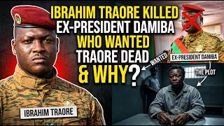 Ibrahim Traore Killed Ex-President After He Wanted Him Dead/Damiba Found Guilty Of Coup Attempt