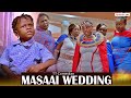TT Comedian MASAAI WEDDING Episode 121